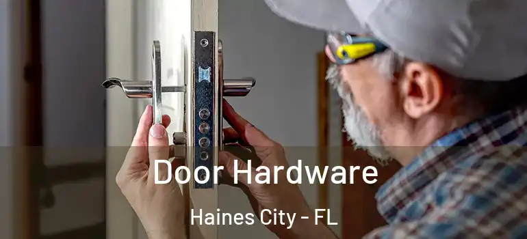  Door Hardware Haines City - FL