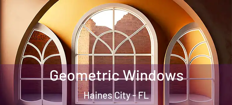  Geometric Windows Haines City - FL