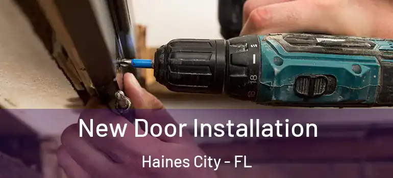  New Door Installation Haines City - FL