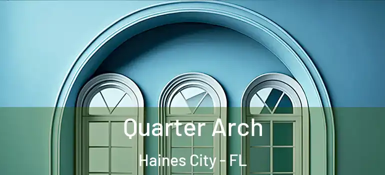  Quarter Arch Haines City - FL