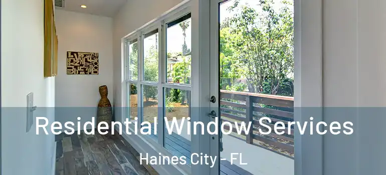  Residential Window Services Haines City - FL
